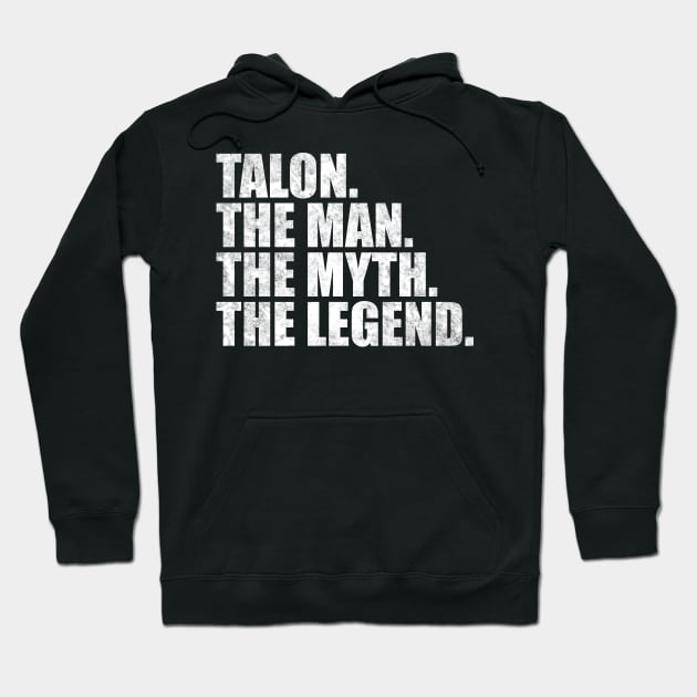 Talon Legend Talon Name Talon given name Hoodie by TeeLogic